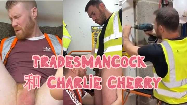 TradesManCock  report Charlie Cherry
